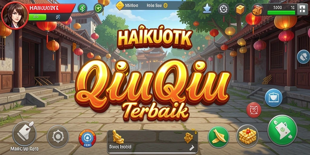 Gameplay seru QiuQiu HAIKUOTK yang menantang dan mengasyikkan.